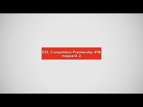 ESL CPS#18 3 - mappack 2