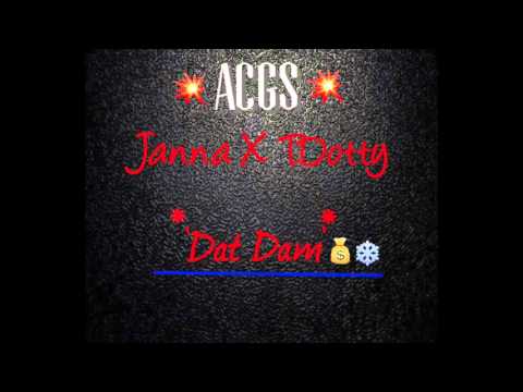 Janna x T.Dotty - Dat Dam [AUDIO] | @RnaMedia1 @Janna3hunna @itstinydotty