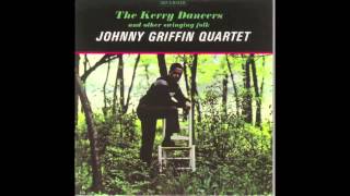 Johnny Griffin - Black Is The Color Of My True Love's Hair