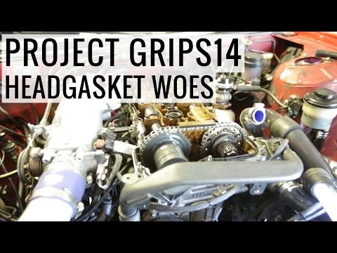 We've Got A Bleeder! HeadGasket Trouble - Project GripS14