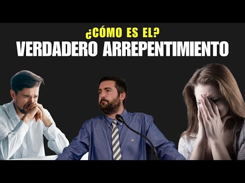 ¿Cómo Es El Verdadero Arrepentimiento? - Juan Manuel Vaz