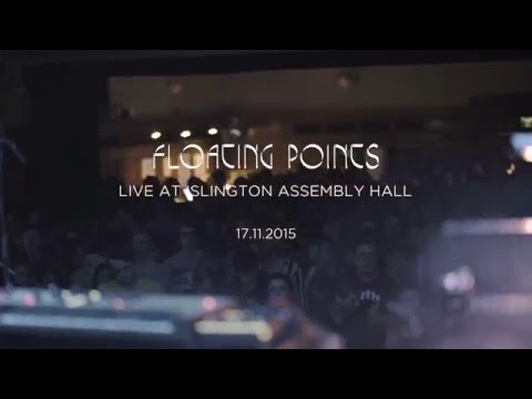 Floating Points - Live At Islington Assembly Hall