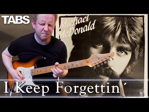 Michael McDonald - I Keep Forgettin´ | Guitar cover WITH TABS | Steve Lukather
