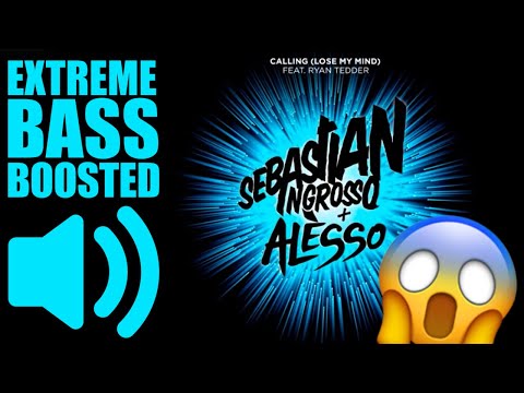 Sebastian Ingrosso & Alesso ft. Ryan Tedder - Calling (Lose My Mind) (BASS BOOSTED EXTREME)🔥🔊🔥