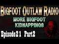 BigFoot 2017 Bigfoot Kidnaps Swimmers And More Bigfoot Outlaw Radio Ep 21 Part 2 The Best Documen
