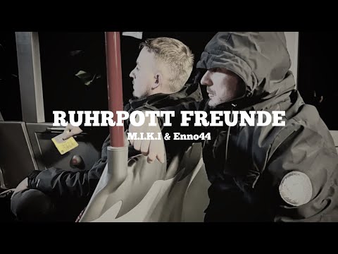 M.I.K.I ft. Enno44 - Ruhrpott Freunde (prod. by Endless Beats)