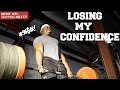 LOSING MY CONFIDENCE | The Return Ep. 3