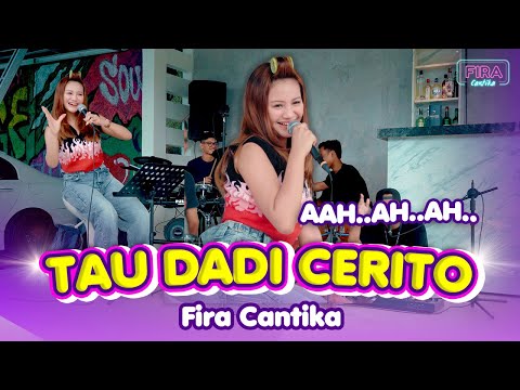 FIRA CANTIKA - TAU DADI CERITO | AH AH | LIVE VERSION (OFFICIAL MUSIC VIDEO)