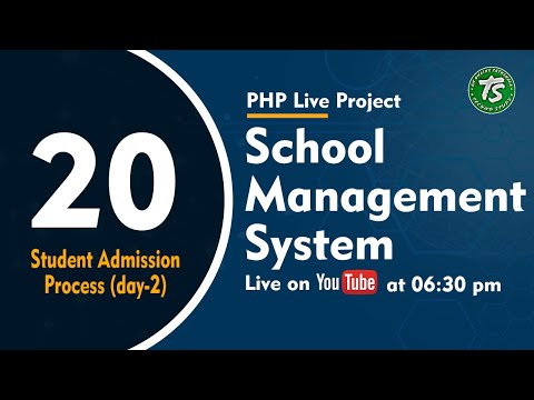 #20 | Student Admission Process (Day-2) | School Management System | PHP Live Project