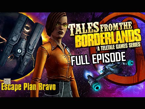 Tales from the Borderlands Episode 4 Walkthrough - Escape Plan Bravo - FULL EPISODE