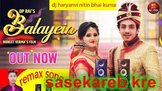 BALAYEIN बलाएं | New Haryanvi Song 2019 | Anjali Raghav | Diler Kharkiya | Renuka | Kala Niketan