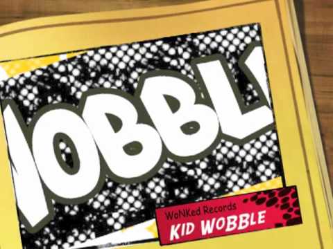 Kid Wobble EP on WoNKed Records