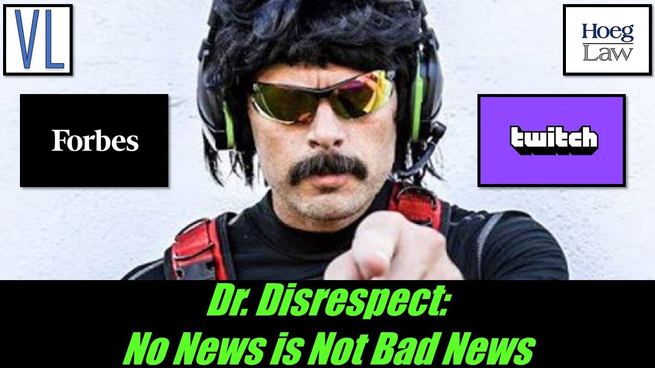 Twitch Bans Dr. Disrespect - No News is NOT Bad News (VL260) - YouTube