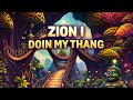 Zion I- Doin My Thang