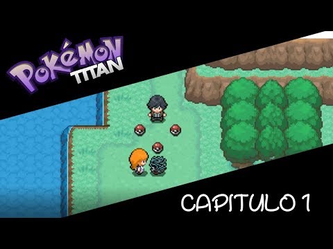 Pokemon Titan Nuzlocke Episodio 1: ¡¡¡¡¡Una Nueva Aventura!!!!!