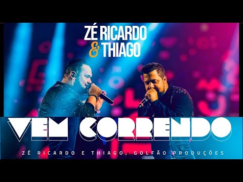 Vem Correndo - Zé Ricardo e Thiago