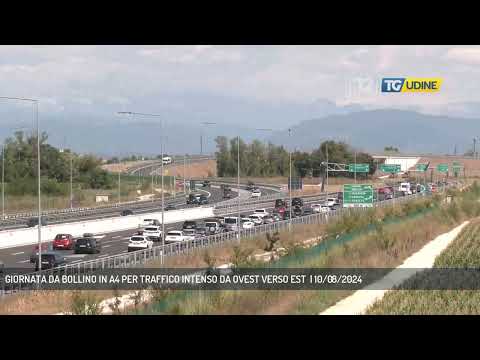 GIORNATA DA BOLLINO IN A4 PER TRAFFICO INTENSO DA OVEST VERSO EST  | 10/08/2024
