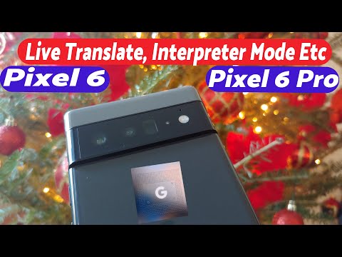 Google Pixel 6 & Pixel 6 Pro : How to Use Live Translate, Live Transcribe, Interpreter Mode & More