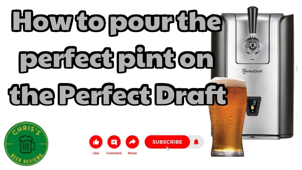 How to pour the perfect pint on the Perfect Draft Pro and standard machine