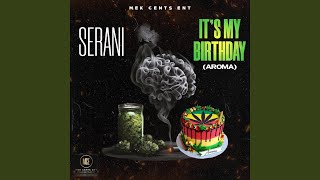 It&#39;s My Birthday (Aroma!)