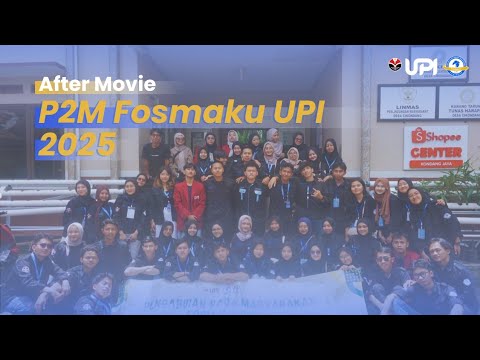 After Movie P2M Fosmaku UPI 2025