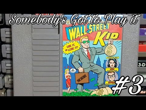 Wall Street Kid NES: Somebody's Got to Play it #3