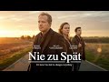 Nie Zu Spät I Deutscher Film 2022 I Heino Ferch Picco Von Groote Pablo Grant
