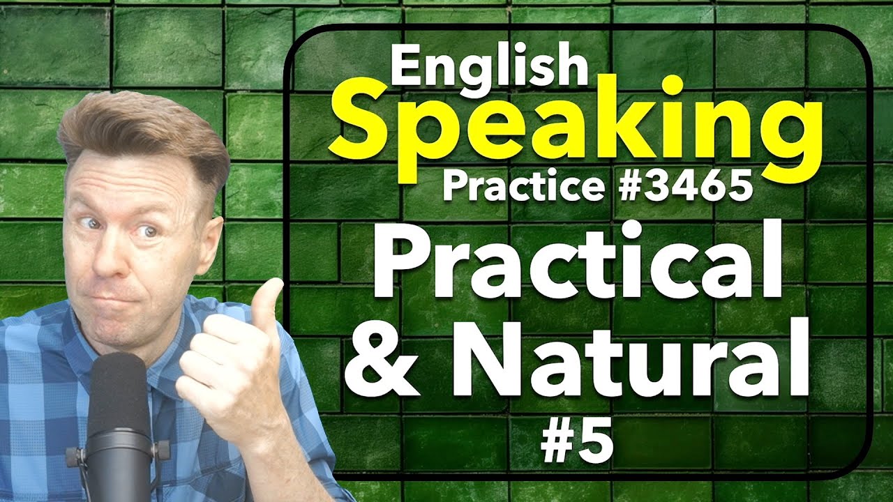 SPEAK ENGLISH: Practical & Natural Repeat-After-Me Speaking Practice