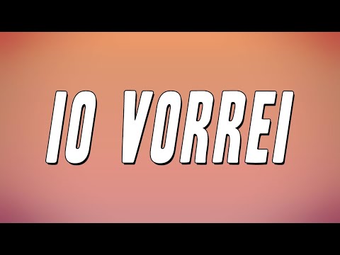 Gigi D'Alessio - Io vorrei (Testo)