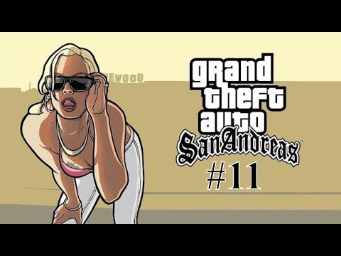 Grand Theft Auto: San Andreas - Part 11 - Bank Robbery! (GTA Walkthrough Gameplay)