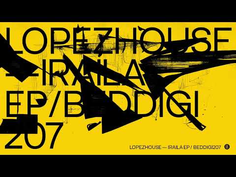 Lopezhouse - Iraila