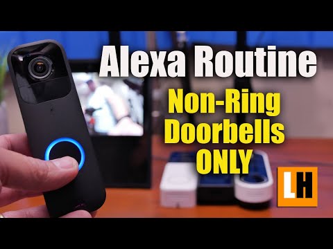 Alexa Routine Doorbell Press to Live View Automatically - Blink, Wyze, Eufy and Arlo Video Doorbells