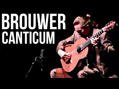 Canticum | Leo Brouwer | Artyom Dervoed