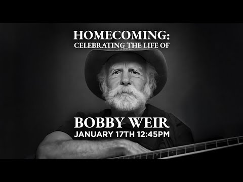 Homecoming: Celebrating the Life of Bobby Weir