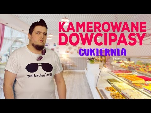 Kamerowane Dowcipasy: Cukiernia | KAMEROWANI