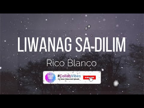 Liwanag Sa Dilim - Rico Blanco (2020) [Lyrics]