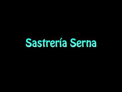 Learn How To Pronounce Sastreria Serna
