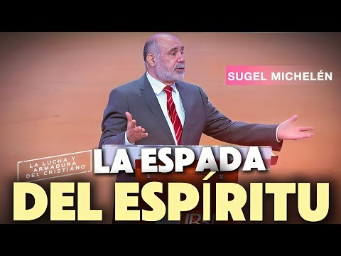 Sugel Michelén | La Espada del Espíritu 🗡️🕊️ (FINAL)