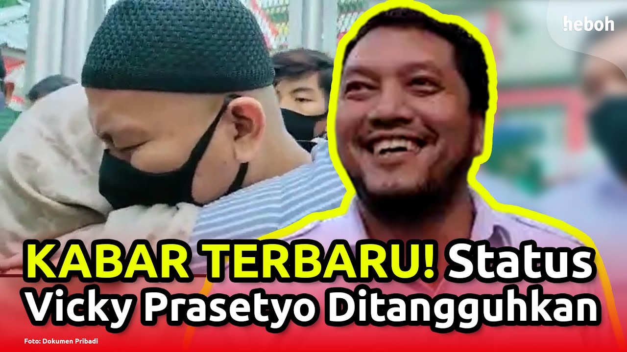 Status Terbaru Vicky Prasetyo