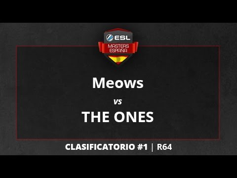 Meows vs. THE ONES - R64 - ESL Masters CS:GO T1 Clasificatorio #1
