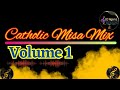 CATHOLIC MISA MIX VOL 1 Complete Mass Songs Lyrics Misa Mix Songs Video