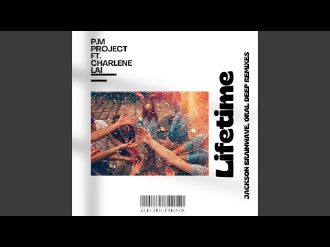 Lifetime (Oral Deep Remix)