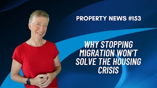 Why stopping migration won't solve Australia's housing crisis...and what we think will
