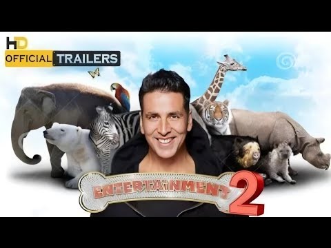 Entertainment 2 - Trailer | Akshay Kumar | Tamanna Bhatia | Entertainment 2 Movie Update