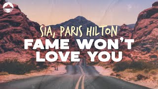 Sia - Fame Won't Love You (feat. Paris Hilton) | Lyrics