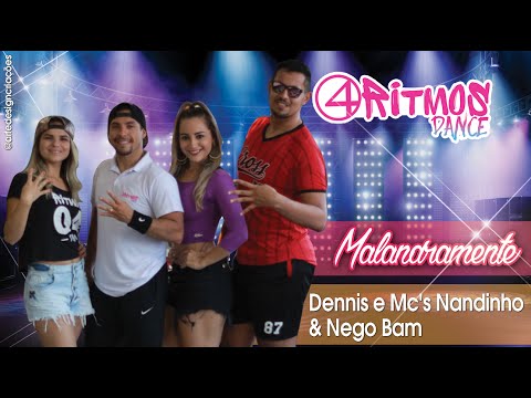 Dennis e Mc's Nandinho & Nego Bam - Malandramente | 4RITMOS (Coreografia)