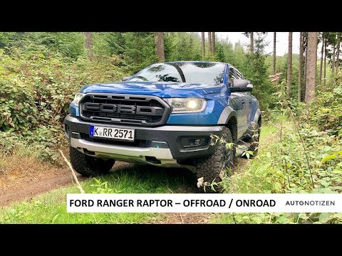 Ford Ranger Raptor 2019: Offroad und onroad Review, Test, Fahrbericht
