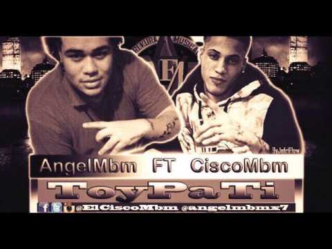 Cisco Lph & Angel Mbm - Toy Pa Ti (ElFofo Prod.)