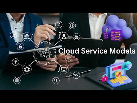 Understanding Cloud Service Models - IaaS, PaaS, and SaaS Explained (10 Minutes)