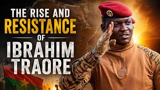 The Rise and Resistance of Ibrahim Traore  @noaming